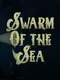Swarm of the Sea