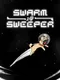 Swarm Sweeper