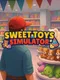 Sweet Toys Simulator