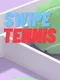 Swipe Tennis