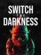 Switch the Darkness