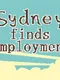 Sydney Finds Employment
