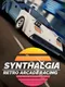 Synthalgia: Retro Arcade Racing