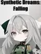 Synthetic Dreams: Falling