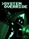 System Override