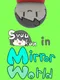 Syuukun in Mirror World