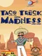 Taco Truck Madness