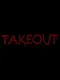 Takeout