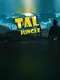 TAL: Jungle