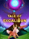 Tale of Excalibun