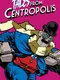 Tales from Centropolis
