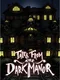 Tales From the Dark Manor