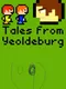 Tales From Yeoldeburg