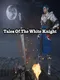 Tales of The White Knight