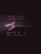 Tank Souls