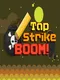 Tap Strike Boom!