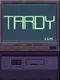 Tardy