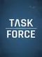 Task Force