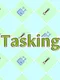 Tasking