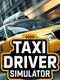 Taxi Driver Simulator