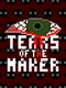 Tears of the Maker