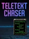 Teletext Chaser