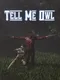 Tell Me Owl