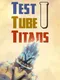 Test Tube Titans