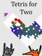 Tetris for Two