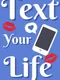 Text Your Life