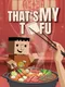 That's My Tofu