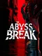 The Abyss Break
