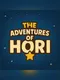 The Adventures of Hori