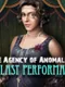 The Agency of Anomalies: The Last Performance
