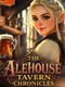The Alehouse Tavern Chronicles