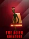 The Alien Creature