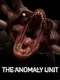 The Anomaly Unit