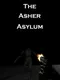 The Asher Asylum