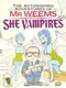 The Astonishing Adventures of Mr. Weems and the She Vampires