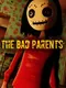 The Bad Parents