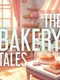 The Bakery Tales