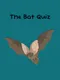 The Bat Quiz