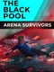 The Black Pool: Arena Survivors