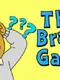The Brain's Brain Game