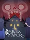 The Bugs Manor