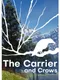 The Carrier and Crows