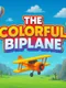 The Colorful Biplane