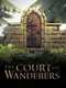 The Court of Wanderers