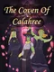 The Coven of Calahree