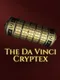 The Da Vinci Cryptex